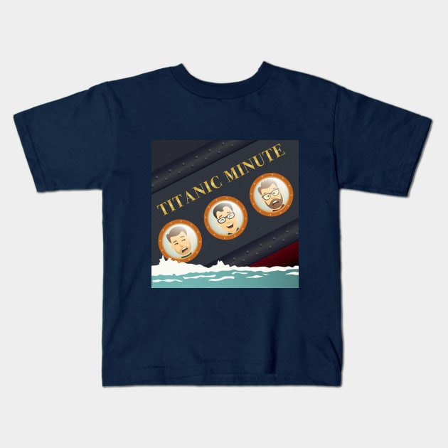 Titanic Minute Kids T-Shirt by themidnightboys